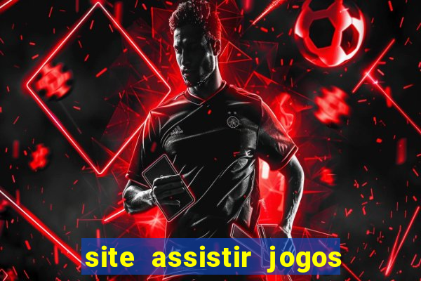 site assistir jogos de futebol